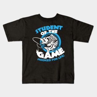 Student of the Game - Hooked for Life - Fishing Kids T-Shirt